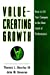 Imagen del vendedor de Value-Creating Growth: How to Lift Your Company to the Next Level of Performance [Hardcover ] a la venta por booksXpress