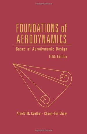 Seller image for Foundations of Aerodynamics: Bases of Aerodynamic Design by Kuethe, Arnold M., Chow, Chuen-Yen [Paperback ] for sale by booksXpress