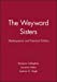 Seller image for The Weyward Sisters: Shakespeare and Feminist Politics [Soft Cover ] for sale by booksXpress