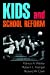 Imagen del vendedor de Kids and School Reform (Jossey Bass Education Series) [Hardcover ] a la venta por booksXpress