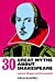 Immagine del venditore per 30 Great Myths about Shakespeare [Hardcover ] venduto da booksXpress