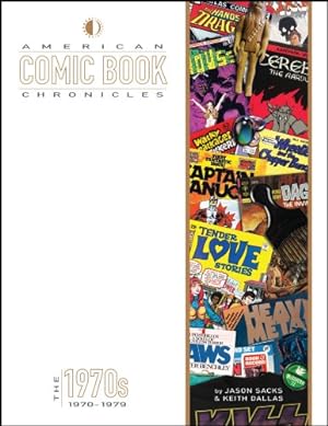 Seller image for American Comic Book Chronicles: The 1970s by Sacks, Jason, Dallas, Keith [Hardcover ] for sale by booksXpress