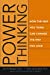 Image du vendeur pour Power Thinking: How the Way You Think Can Change the Way You Lead [Hardcover ] mis en vente par booksXpress