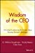 Bild des Verkufers fr Wisdom of the CEO: 29 Global Leaders Tackle Today's Most Pressing Business Challenges (Wiley Audio) [Soft Cover ] zum Verkauf von booksXpress