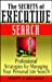 Bild des Verkufers fr The Secrets of Executive Search: Professional Strategies for Managing Your Personal Job Search [Soft Cover ] zum Verkauf von booksXpress