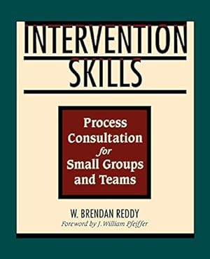 Seller image for Intervention Skills: Process Consultation for Small Groups and Teams [Soft Cover ] for sale by booksXpress