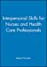 Seller image for Interpersonal Skills for Nurses and Health Care Professionals [Soft Cover ] for sale by booksXpress