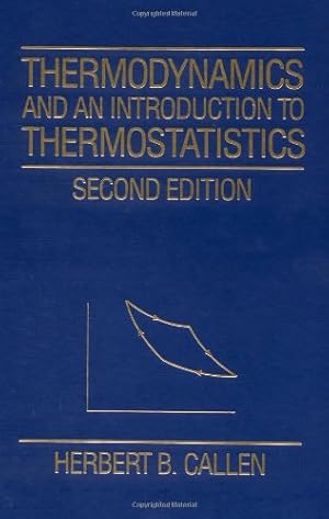 Immagine del venditore per Thermodynamics and an Introduction to Thermostatistics by Callen, Herbert B. [Paperback ] venduto da booksXpress