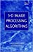 Imagen del vendedor de 3-D Image Processing Algorithms [Hardcover ] a la venta por booksXpress