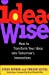 Seller image for IdeaWise: How to Transform Your Ideas into Tomorrow's Innovations [Hardcover ] for sale by booksXpress