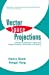 Seller image for Vector Space Projections: A Numerical Approach to Signal and Image Processing, Neural Nets, and Optics [Hardcover ] for sale by booksXpress