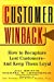 Bild des Verkufers fr Customer Winback: How to Recapture Lost Customers--And Keep Them Loyal [Soft Cover ] zum Verkauf von booksXpress