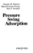 Image du vendeur pour Pressure Swing Adsorption [Hardcover ] mis en vente par booksXpress