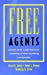 Immagine del venditore per Free Agents: People and Organizations Creating a New Working Community (Jossey-Bass Business & Management Series) [Hardcover ] venduto da booksXpress