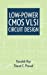 Seller image for Low-Power CMOS VLSI Circuit Design [Hardcover ] for sale by booksXpress