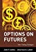 Image du vendeur pour Options on Futures: New Trading Strategies [Hardcover ] mis en vente par booksXpress