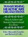 Seller image for Transforming Healthcare Organizations [Hardcover ] for sale by booksXpress