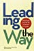Bild des Verkufers fr Leading the Way: Three Truths from the Top Companies for Leaders [Hardcover ] zum Verkauf von booksXpress