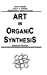 Bild des Verkufers fr Art in Organic Synthesis [Hardcover ] zum Verkauf von booksXpress