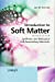 Immagine del venditore per Introduction to Soft Matter: Synthetic and Biological Self-Assembling Materials [Hardcover ] venduto da booksXpress