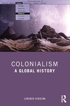 Bild des Verkufers fr Colonialism : A Global History zum Verkauf von AHA-BUCH GmbH