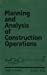 Imagen del vendedor de Planning and Analysis of Construction Operations [Hardcover ] a la venta por booksXpress