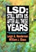 Seller image for LSD: Still With Us After All These Years: Based on the National Institute of Drug Abuse Studies on the Resurgence of Contemporary LSD Use [Soft Cover ] for sale by booksXpress