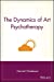 Seller image for The Dynamics of Art Psychotherapy [Soft Cover ] for sale by booksXpress