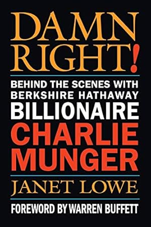 Imagen del vendedor de Damn Right: Behind the Scenes with Berkshire Hathaway Billionaire Charlie Munger [Soft Cover ] a la venta por booksXpress