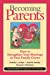 Immagine del venditore per Becoming Parents: How to Strengthen Your Marriage as Your Family Grows [Soft Cover ] venduto da booksXpress