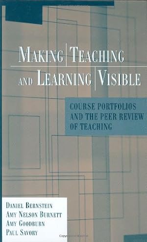 Bild des Verkufers fr Making Teaching and Learning Visible: Course Portfolios and the Peer Review of Teaching [Hardcover ] zum Verkauf von booksXpress