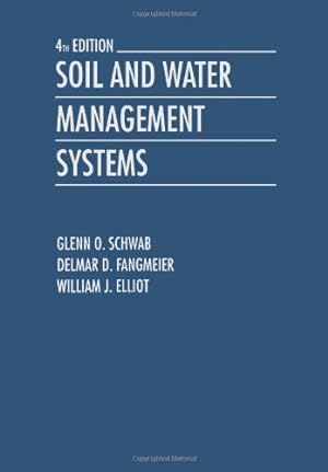 Seller image for Soil and Water Management Systems by Schwab, Glenn O., Fangmeier, Delmar D., Elliot, William J. [Paperback ] for sale by booksXpress