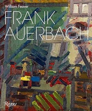 Immagine del venditore per Frank Auerbach: Revised and Expanded Edition by Feaver, William [Hardcover ] venduto da booksXpress