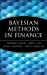 Image du vendeur pour Bayesian Methods in Finance [Hardcover ] mis en vente par booksXpress
