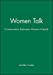 Seller image for Women Talk: Conversation Between Women Friends [Soft Cover ] for sale by booksXpress