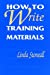 Seller image for How to Write Training Materials [Soft Cover ] for sale by booksXpress