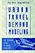 Immagine del venditore per Urban Travel Demand Modeling: From Individual Choices to General Equilibrium [Soft Cover ] venduto da booksXpress