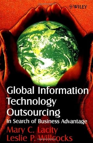 Image du vendeur pour Global Information Technology Outsourcing: In Search of Business Advantage by Lacity, Mary C., Willcocks, Leslie P., Lacity, Mary Cecelia, Willcocks, Leslie [Hardcover ] mis en vente par booksXpress