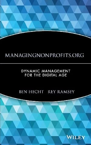 Seller image for Managingnonprofits.org: Dynamic Management for the Digital Age by Ben Hecht, Rey Ramsey [Hardcover ] for sale by booksXpress