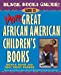 Immagine del venditore per Black Books Galore! Guide to More Great African American Children's Books [Soft Cover ] venduto da booksXpress