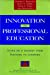 Bild des Verkufers fr Innovation in Professional Education: Steps on a Journey from Teaching to Learning [Hardcover ] zum Verkauf von booksXpress