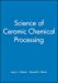 Seller image for Science of Ceramic Chemical Processing [Hardcover ] for sale by booksXpress