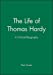 Image du vendeur pour The Life of Thomas Hardy: A Critical Biography (Wiley Blackwell Critical Biographies) [Soft Cover ] mis en vente par booksXpress