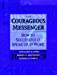 Imagen del vendedor de The Courageous Messenger: How to Successfully Speak Up at Work [Soft Cover ] a la venta por booksXpress