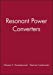 Seller image for Resonant Power Converters, Solutions Manual [Soft Cover ] for sale by booksXpress