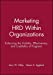 Imagen del vendedor de Marketing HRD Within Organizations: Enhancing the Visibility, Effectiveness, and Credibility of Programs (Jossey Bass Business & Management Series) [Hardcover ] a la venta por booksXpress