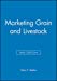 Seller image for Marketing Grain and Livestock [Hardcover ] for sale by booksXpress