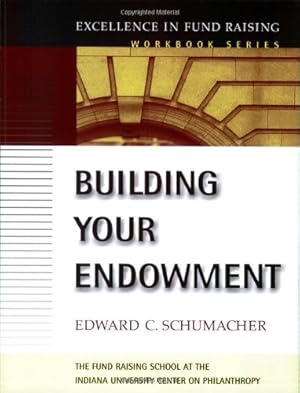 Immagine del venditore per Building Your Endowment by Schumacher, Edward C. [Paperback ] venduto da booksXpress