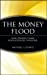 Seller image for The Money Flood: How Pension Funds Revolutionized Investing [Hardcover ] for sale by booksXpress