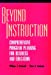 Imagen del vendedor de Beyond Instruction: Comprehensive Program Planning for Business and Education [Hardcover ] a la venta por booksXpress
